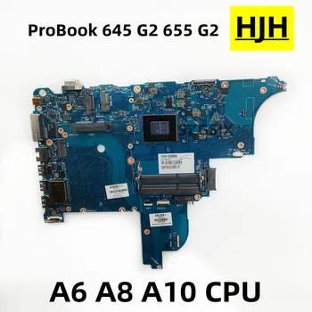 Для HP ProBook 645 G2 655 G2 Материнская плата ноутбука 6050A2723801 842347-601 842345-601 842346-601/501/001 с процессором A6 A8 A10