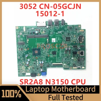 CN-05GCJN 05GCJN 5GCJN Материнская плата Для ноутбука Dell Inspiron 20 3052 Материнская плата 15012-1 С процессором SR2A8 N3150 100% Полностью Протестирована В хорошем состоянии