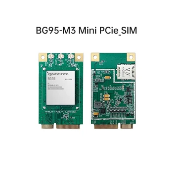 Модуль Quectel BG95-M3 MINI PCIE с NANO SIM-картой, многорежимный модуль LPWA, процессор ARM Cortex A7, LTE Cat M1/Cat NB2/EGPRS GNSS